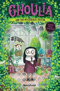 Ghoulia and the Mysterious Visitor (Ghoulia Series #2)