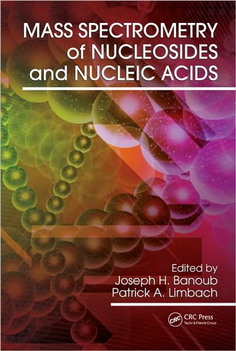 Mass Spectrometry of Nucleosides and Nucleic Acids