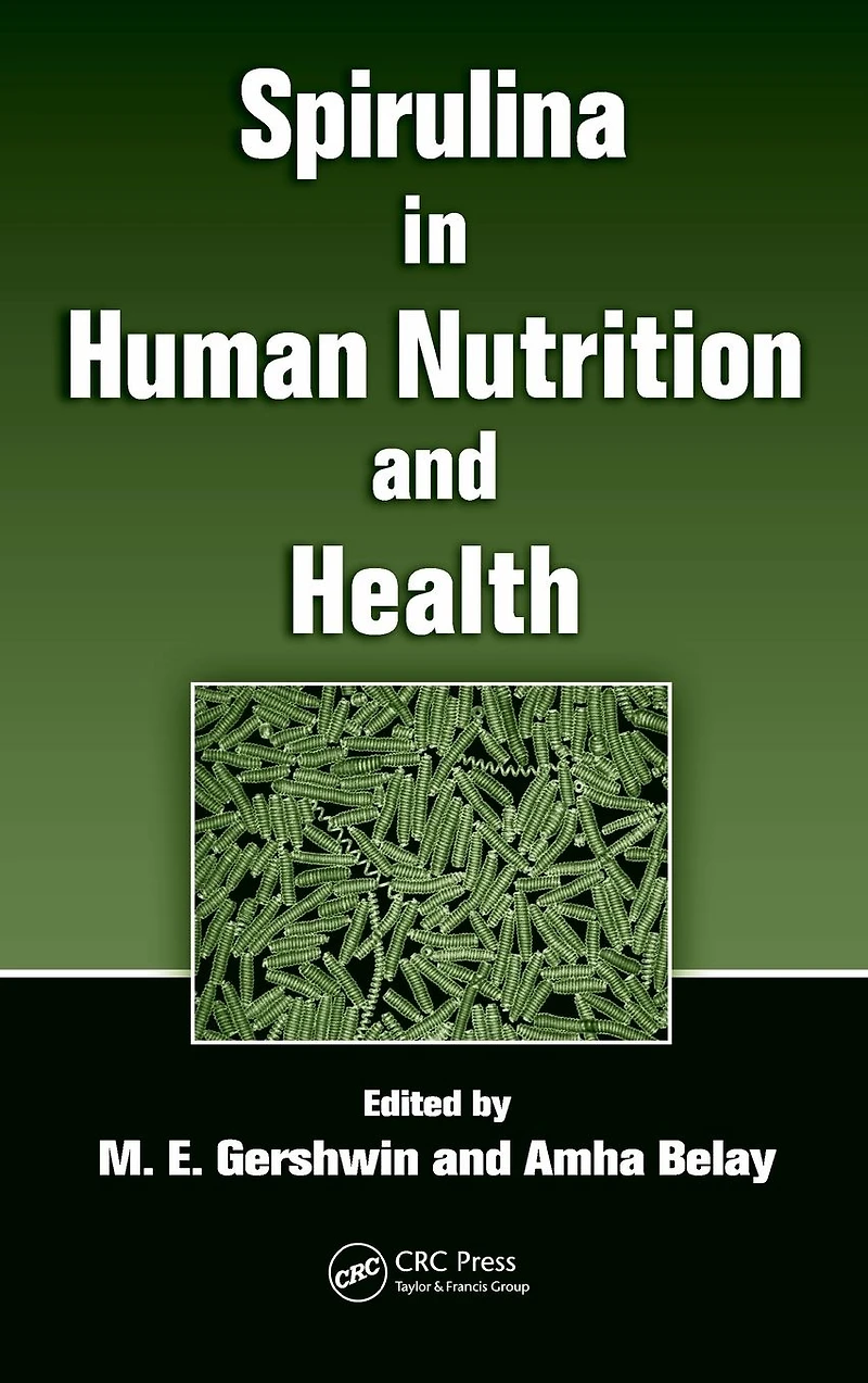 Spirulina Human Nutrition and Health