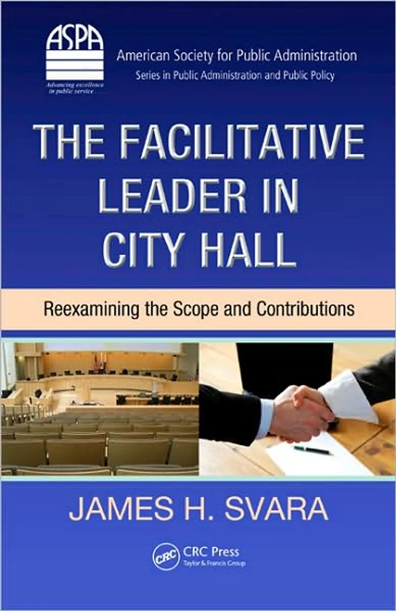 the Facilitative Leader City Hall: Reexamining Scope and Contributions