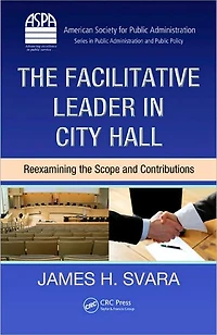 the Facilitative Leader City Hall: Reexamining Scope and Contributions