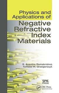 Physics and Applications of Negative Refractive Index Materials