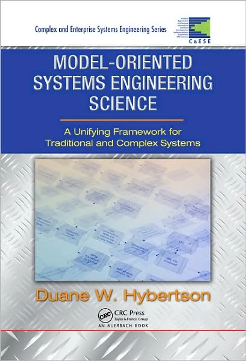 Model-oriented Systems Engineering Science: A Unifying Framework for Traditional and Complex