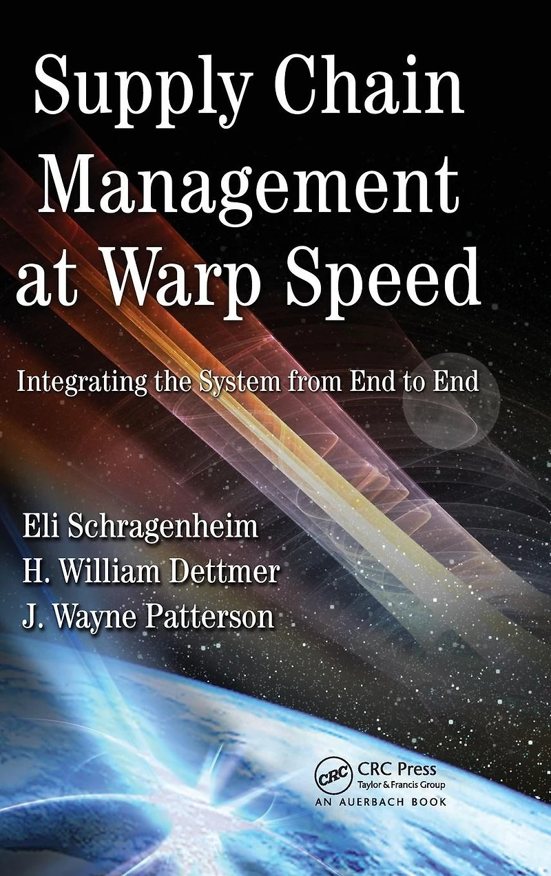 Supply Chain Management at Warp Speed: Integrating the System from End to