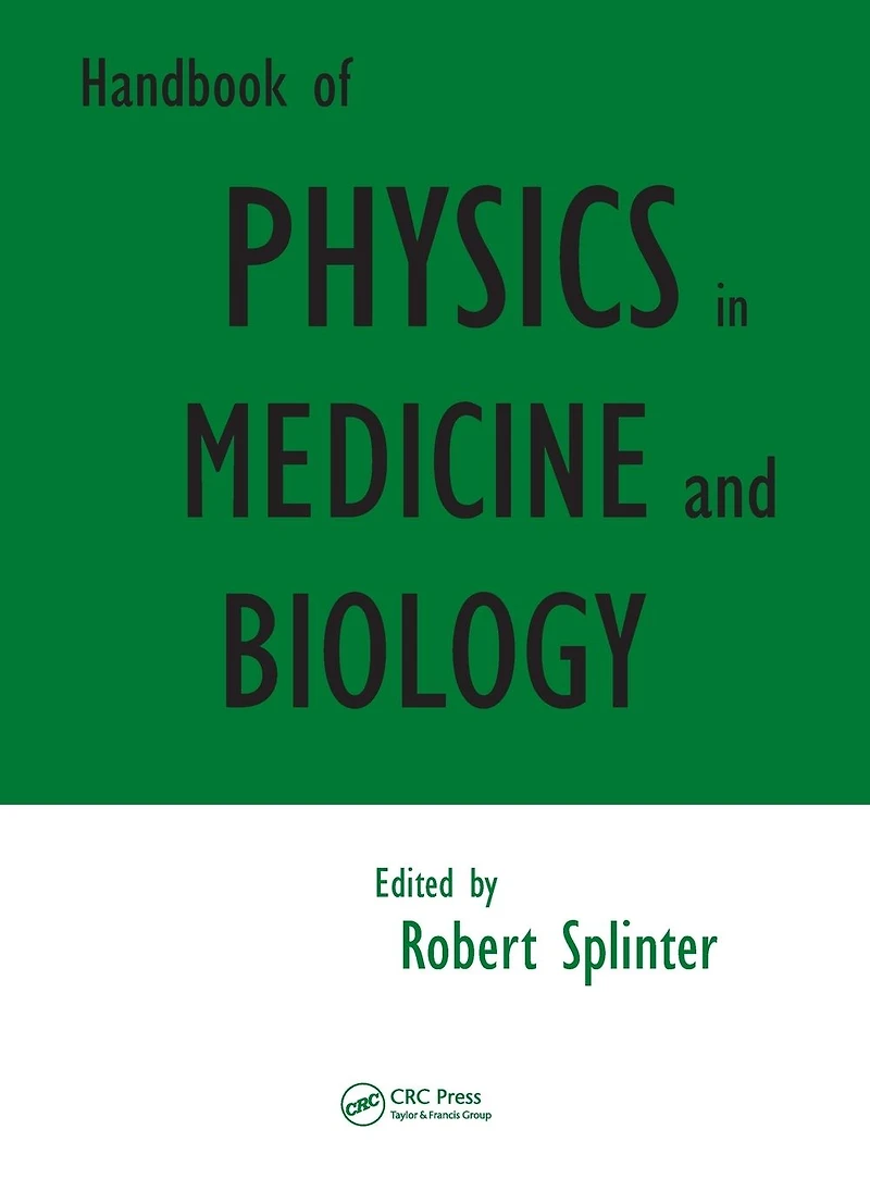 Handbook of Physics Medicine and Biology