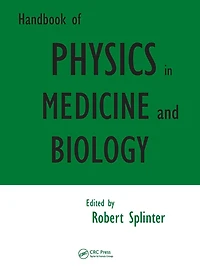 Handbook of Physics Medicine and Biology