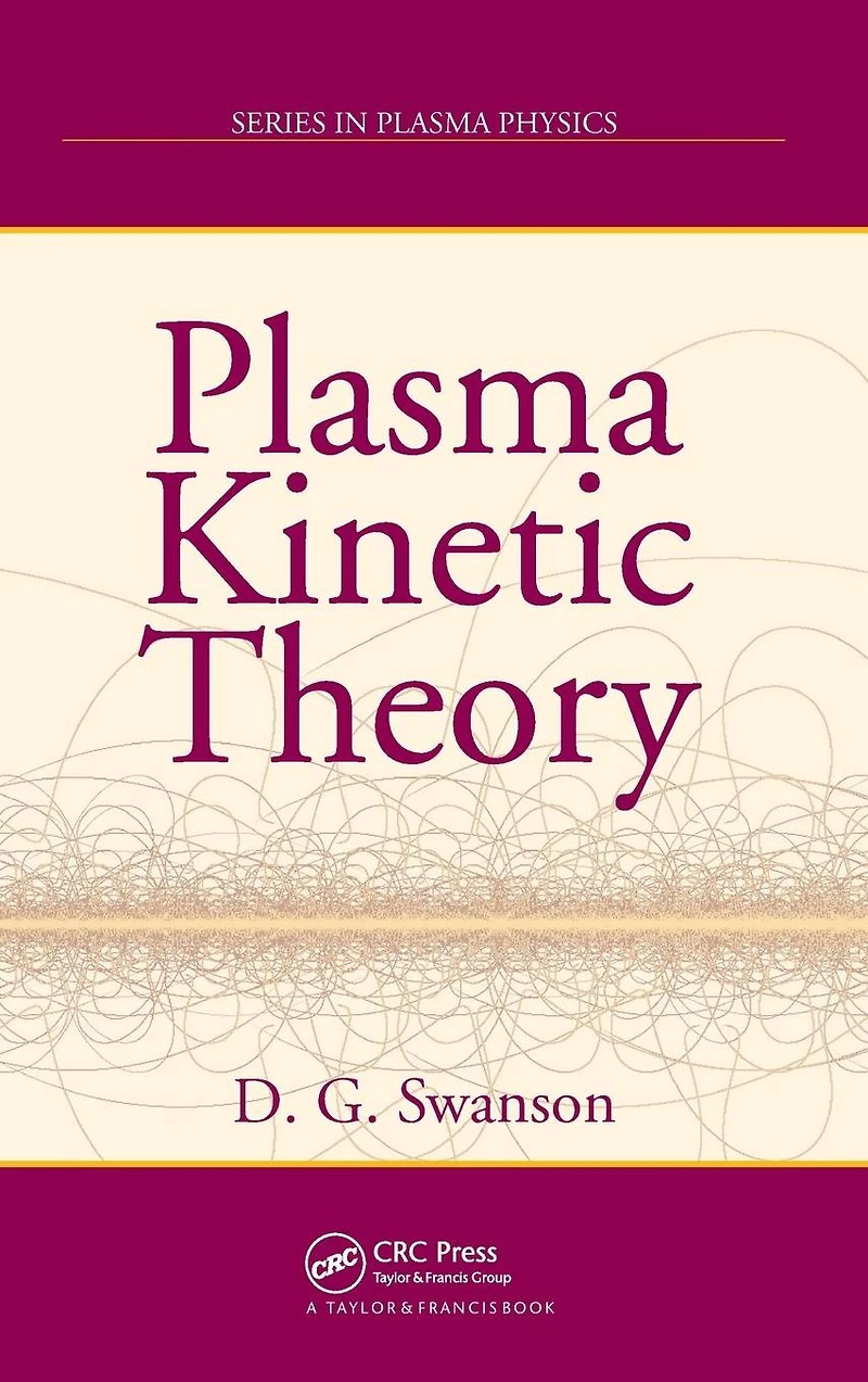 Plasma Kinetic Theory