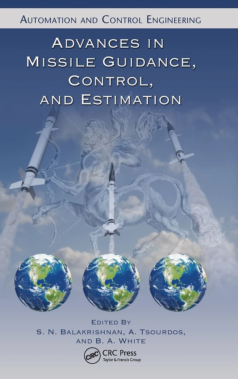 Advances Missile Guidance, Control, and Estimation