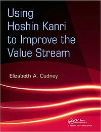 Using Hoshin Kanri to Improve the Value Stream