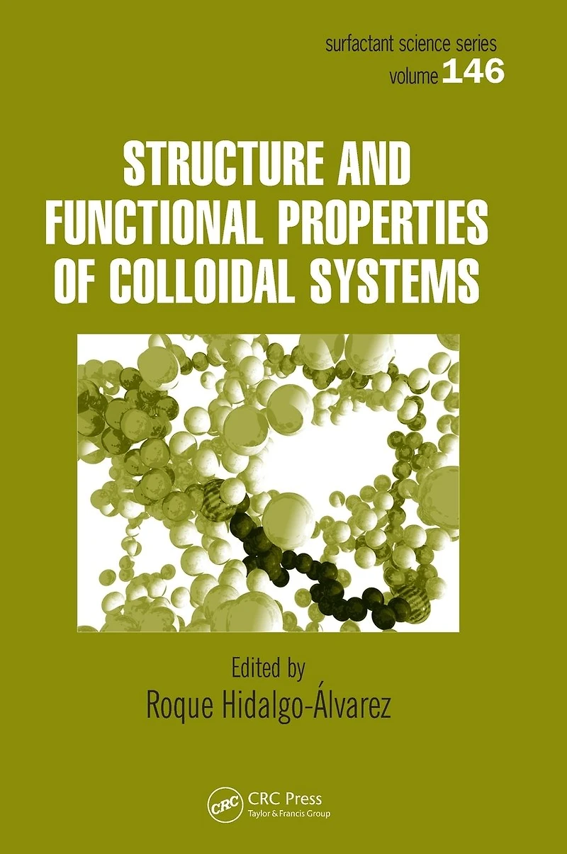 Structure and Functional Properties of Colloidal Systems