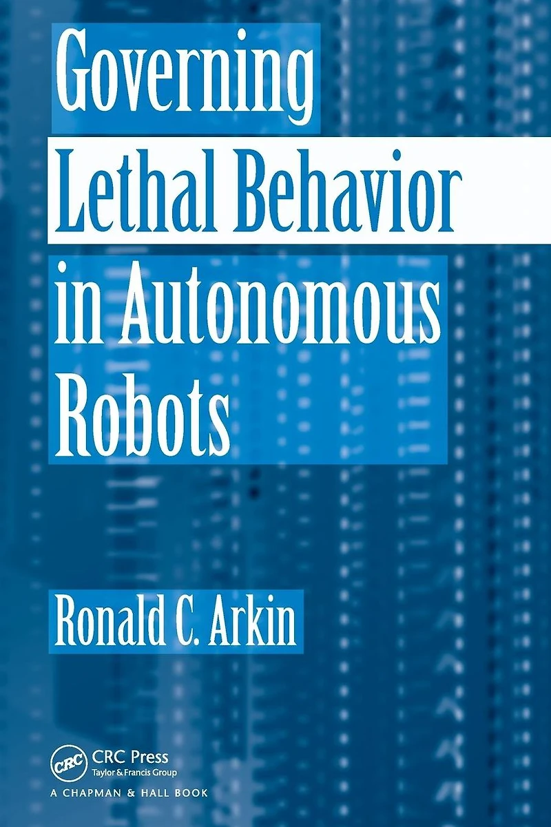 Governing Lethal Behavior Autonomous Robots