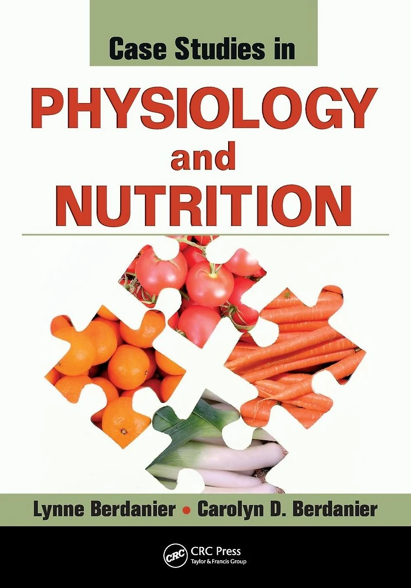 Case Studies Physiology and Nutrition