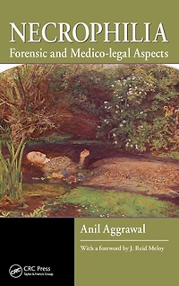 Necrophilia: Forensic and Medico-legal Aspects