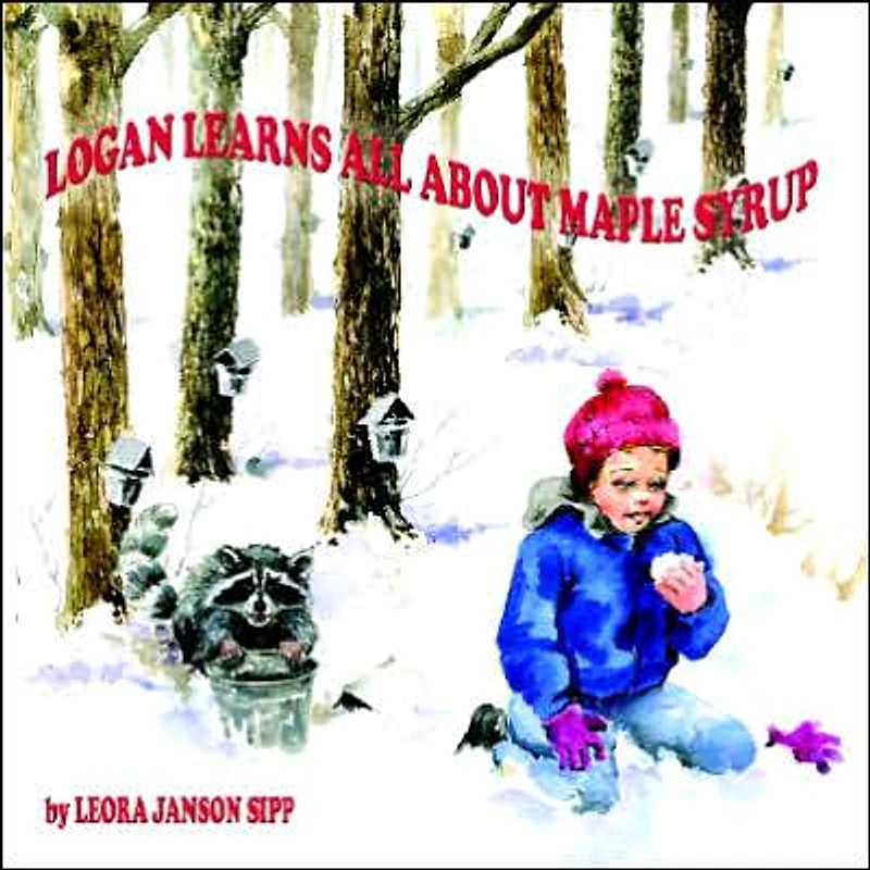 Logan Learns All about Maple Syrup