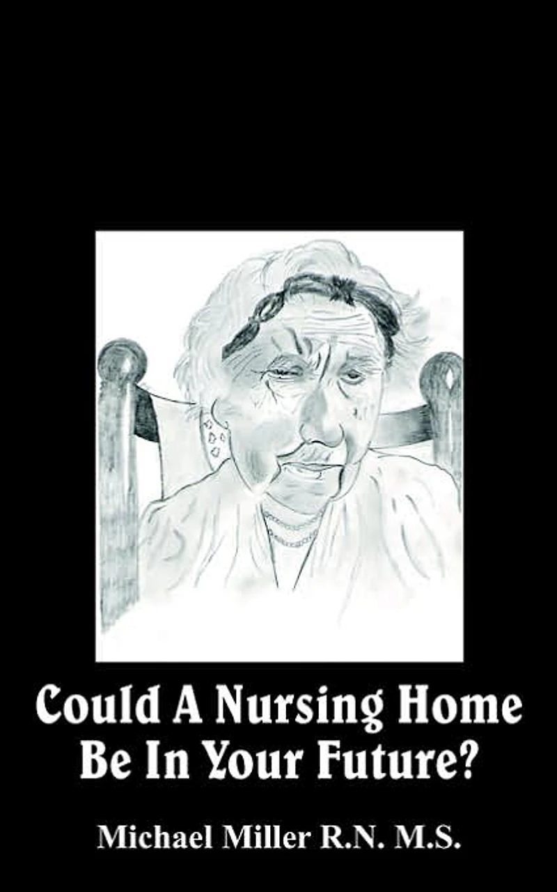 Could a Nursing Home be in your Future?