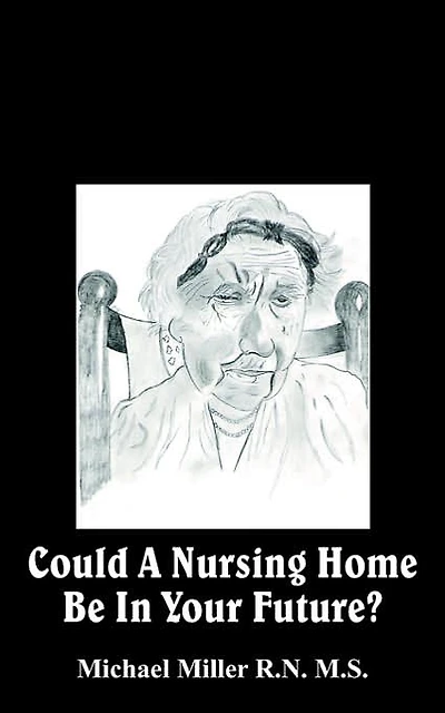 Could a Nursing Home be in your Future?