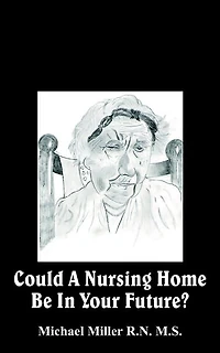 Could a Nursing Home be in your Future?