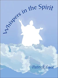 Whispers the Spirit: A Book of Prayers