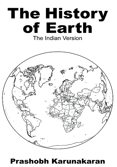 The History of Earth: The Indian Version
