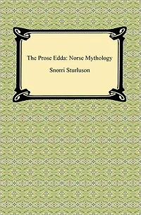 The Prose Edda: Norse Mythology