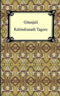 Gitanjali: Offerings from the Heart
