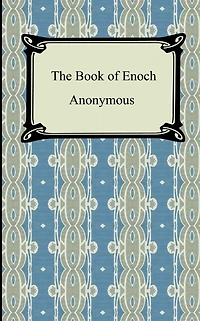The Book of Enoch: 1 Enoch (Illustrated)