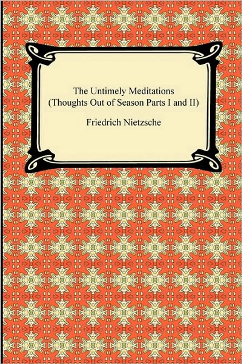 The Untimely Meditations