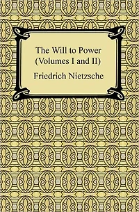 The Will to Power (Barnes & Noble Library of Essential Reading)