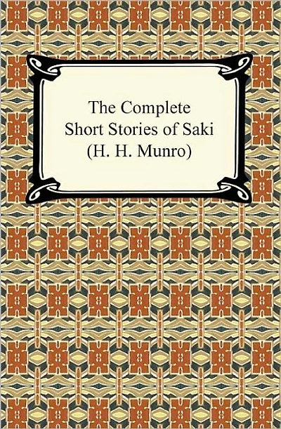 The Complete Short Stories of Saki