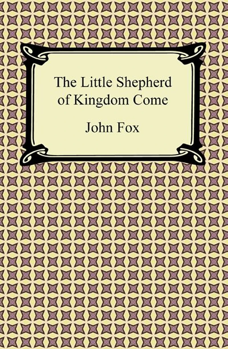The little shepherd of kingdom come