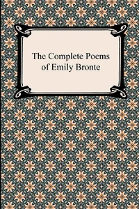 The Complete Poems of Emily Bronte (Poetry Collections)