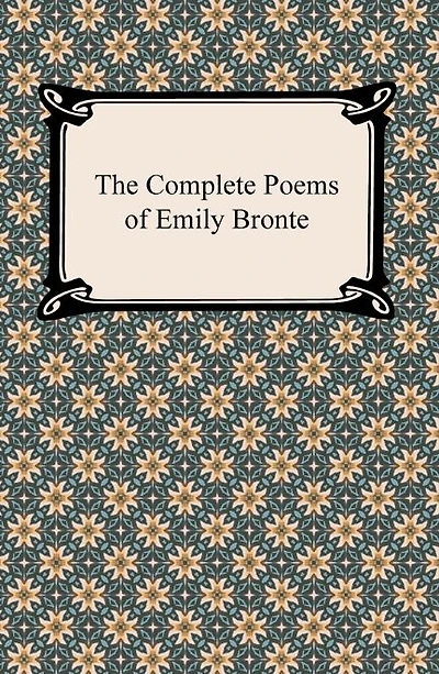 The Complete Poems of Emily Bronte (Poetry Collections)
