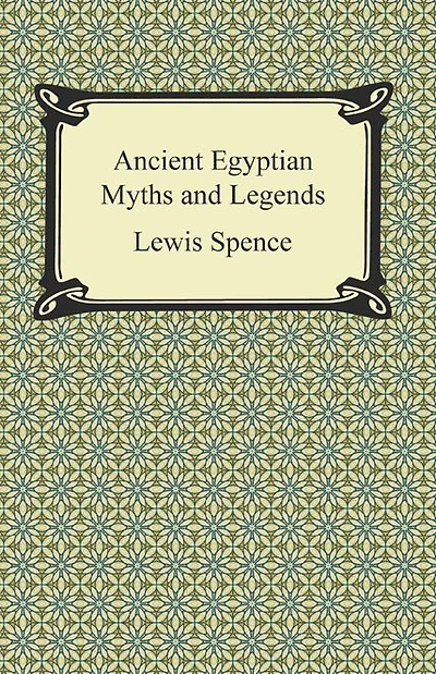 Ancient Egyptian Myths and Legends (Barnes & Noble Library of Essential Reading)