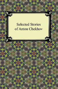 Selected Stories of Anton Chekhov