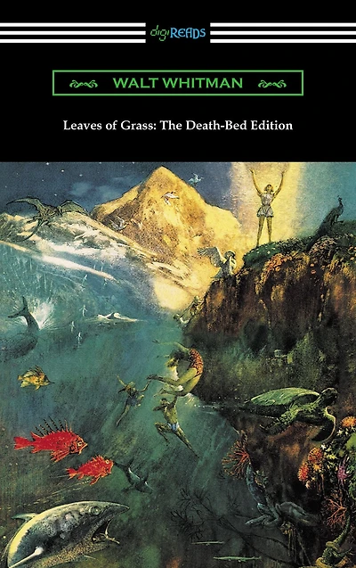 Leaves of Grass: The Death-Bed Edition (with an Introduction by John Burroughs)