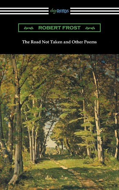 The Road Not Taken and Other Poems: (Penguin Classics Deluxe Edition)