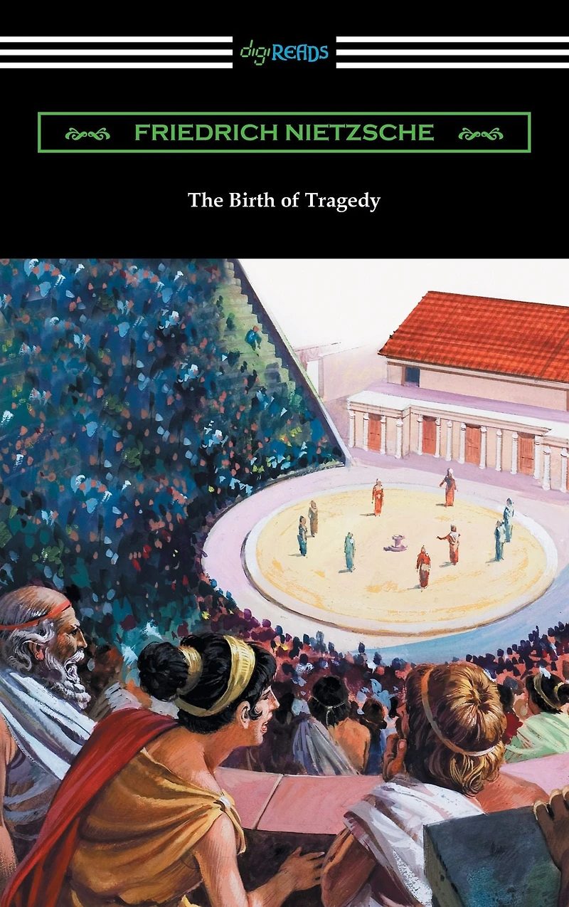 The Birth of Tragedy (Barnes & Noble Library Essential Reading)