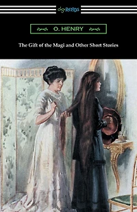 the Gift of Magi and Other Short Stories