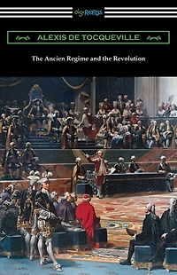 the Ancien Regime and Revolution