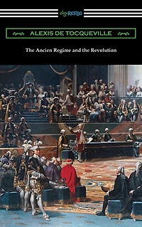 the Ancien Regime and Revolution