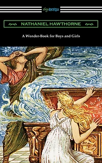 A Wonder Book: For Boys and Girls