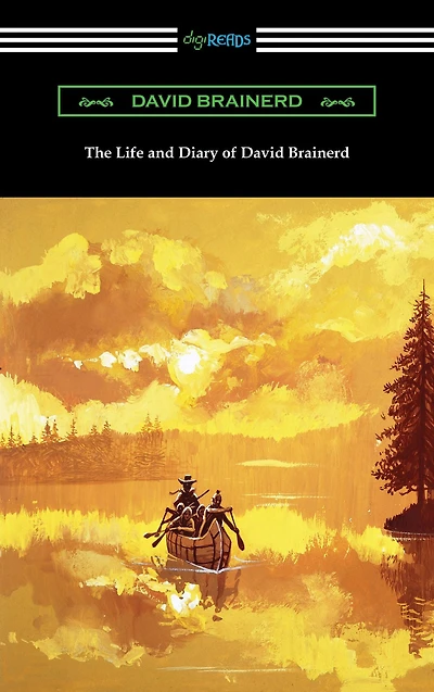 The Life and Diary of David Brainerd