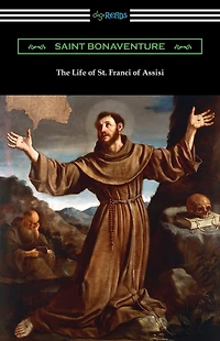 The Life of St. Francis Assisi