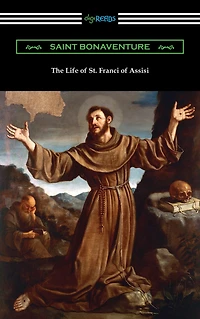 The Life of St. Francis Assisi