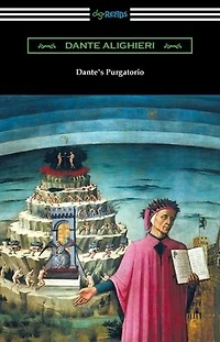 Dante's Purgatorio (The Divine Comedy, Volume 2, Purgatory)