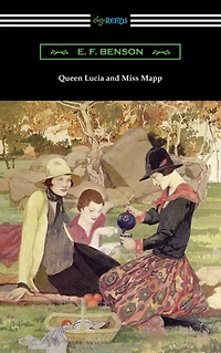 Queen Lucia and Miss Mapp