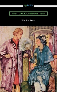 The Star Rover (Illustrated)
