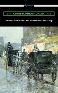 Parnassus on Wheels and The Haunted Bookshop