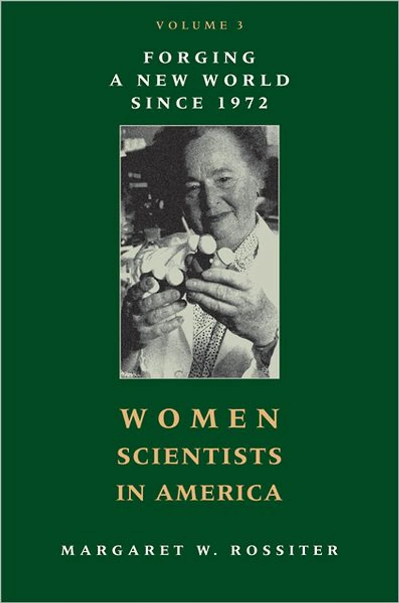 Women Scientists America: Forging a New World since 1972