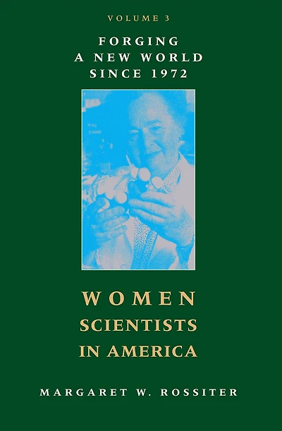 Women Scientists America: Forging a New World since 1972